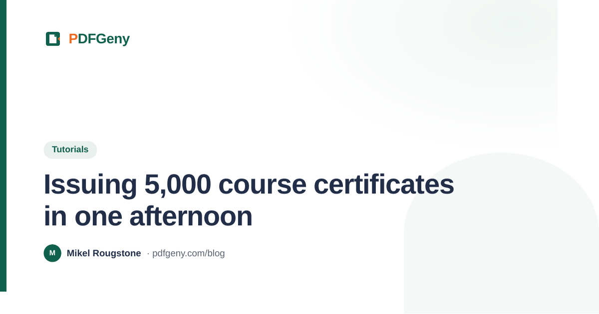 Issuing 5,000 course certificates in one afternoon