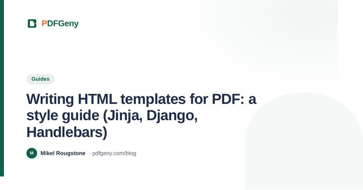 Writing HTML templates for PDF: a style guide (Jinja, Django, Handlebars)