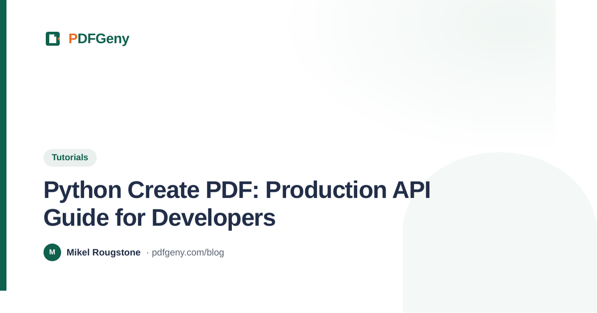 Python Create PDF: Production API Guide for Developers